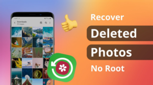 recover permanently deleted photos from android without root​