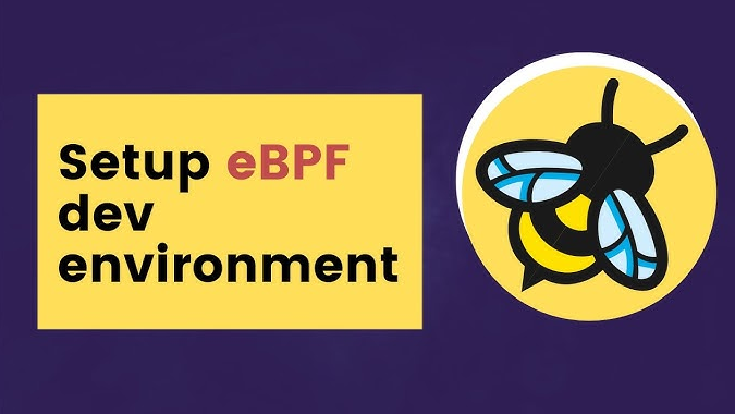 Setting Up the eBPF Environment